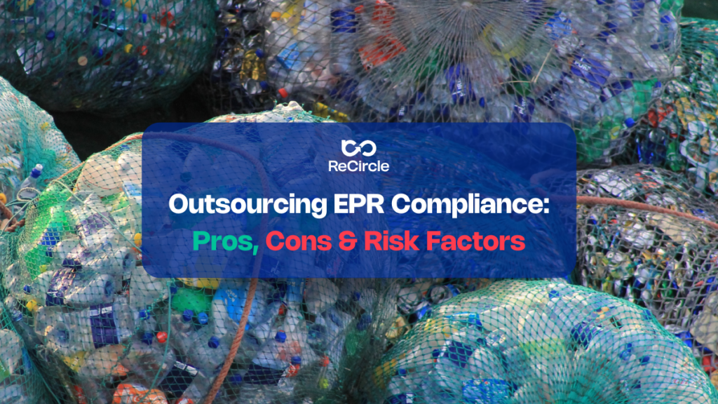 Outsourcing Plastic EPR Compliance: Pros, Cons & Risk Factors