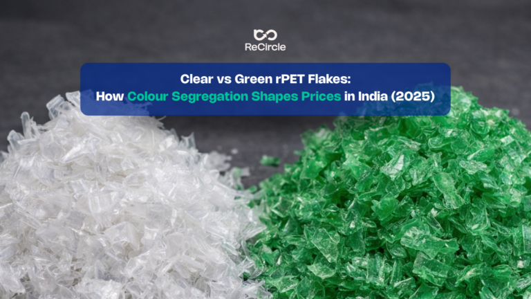Clear vs Green rPET Flakes: How Colour Segregation Shapes Prices in India (2025)