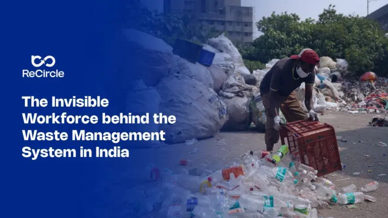 The Invisible Workforce behind the Waste Management System in India
