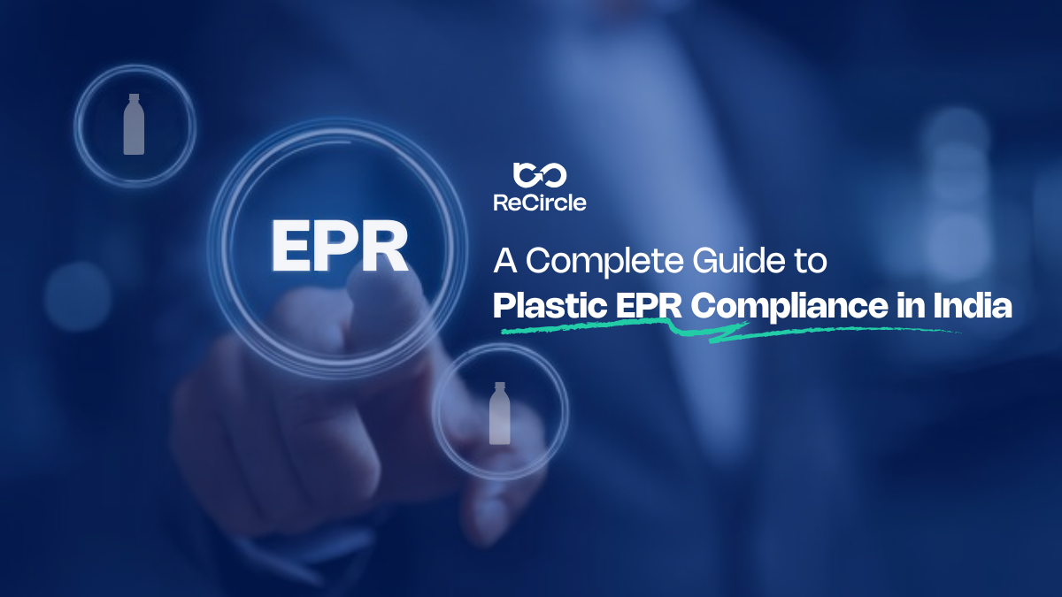 A complete guide to plastic EPR Compliance in India